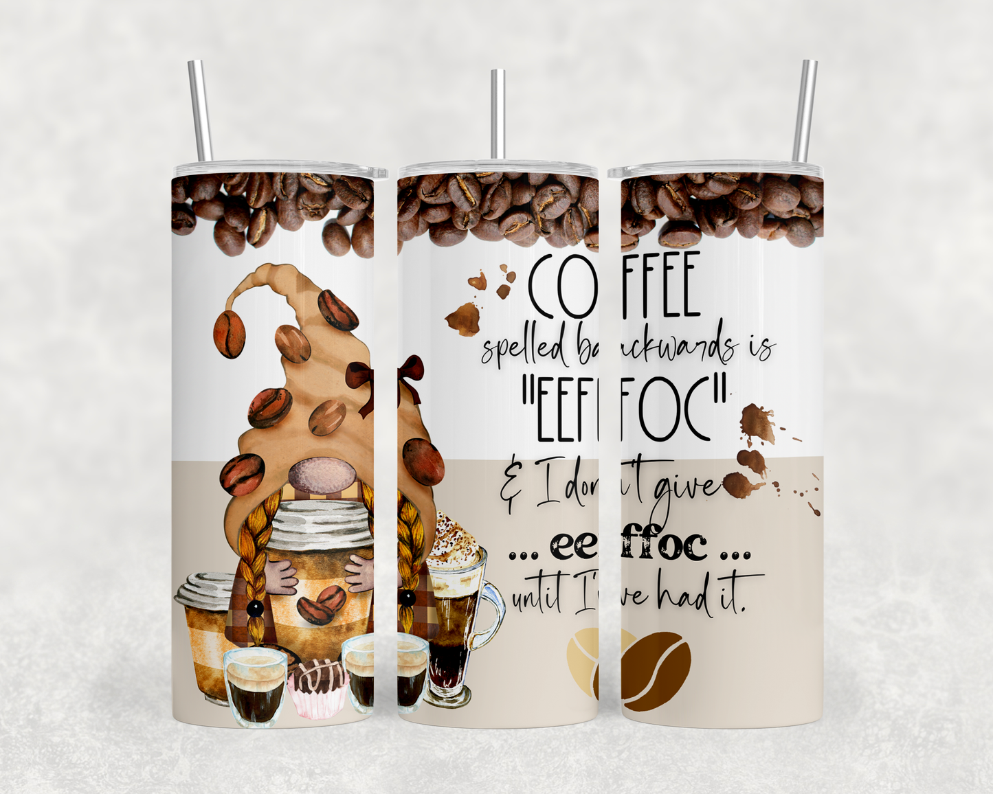 A 3D rendering of a coffee cup with a gnome-like figure and coffee beans, along with text that reads "COFFEE spelled by awkward is HEEEFOC" and "& I don't give eeee fffe... until I had it."