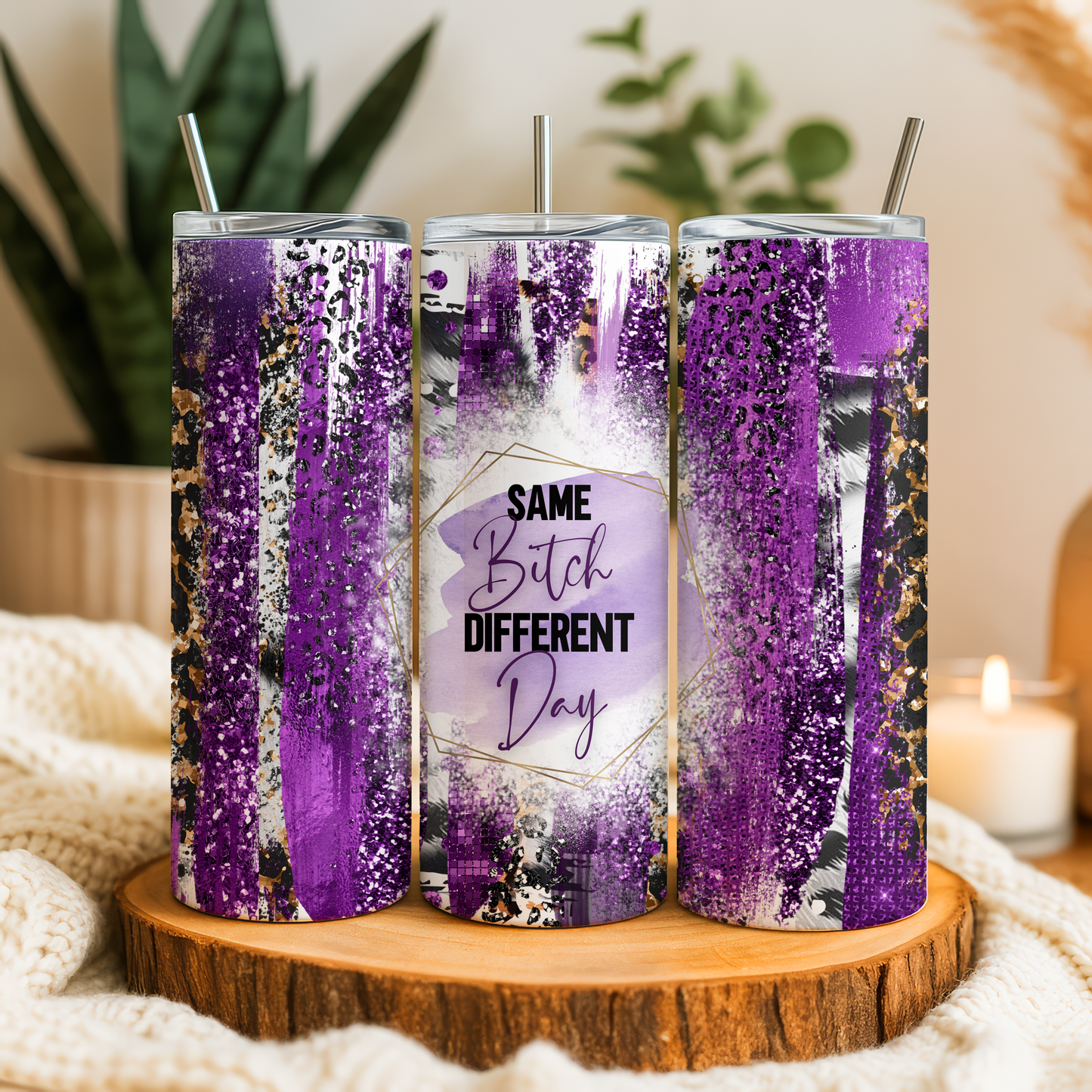 Same Bitch Different DayTumbler – 20oz, 30oz, 40oz & Kids 12oz Sizes