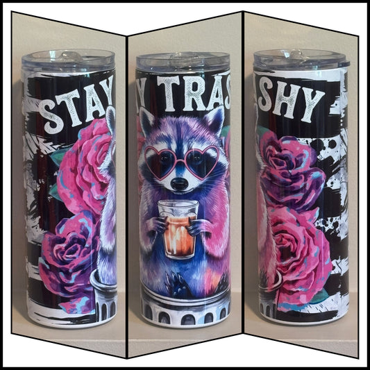 Stay Trashy Raccoon Tumbler | Funny Insulated Cup Saskatoon SK Canada