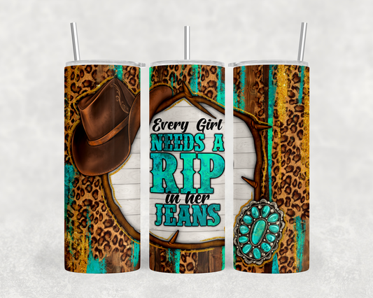 A 3D view of a tumbler or cup with a design featuring a cowboy hat, a turquoise and brown color scheme, and text that reads "Every Girl Needs a Rip in her Jeans".